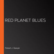 Red Planet Blues