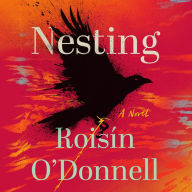 Nesting: A Novel