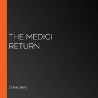 The Medici Return
