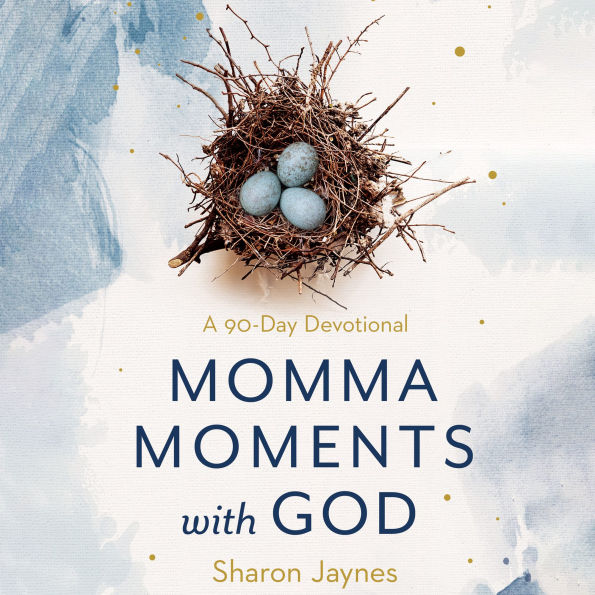 Momma Moments with God: A 90-Day Devotional