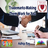 Trademarks-Making Them Work for You