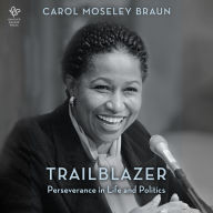 Trailblazer: Perseverance in Life and Politics