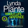 Whole Life Sentence: The pulse-pounding final Detective Jane Tennison thriller
