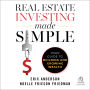 Real Estate Investing Made Simple: Your Guide to Building and Growing Wealth