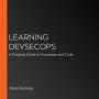 Learning DevSecOps: A Practical Guide to Processes and Tools