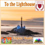 To the Lighthouse