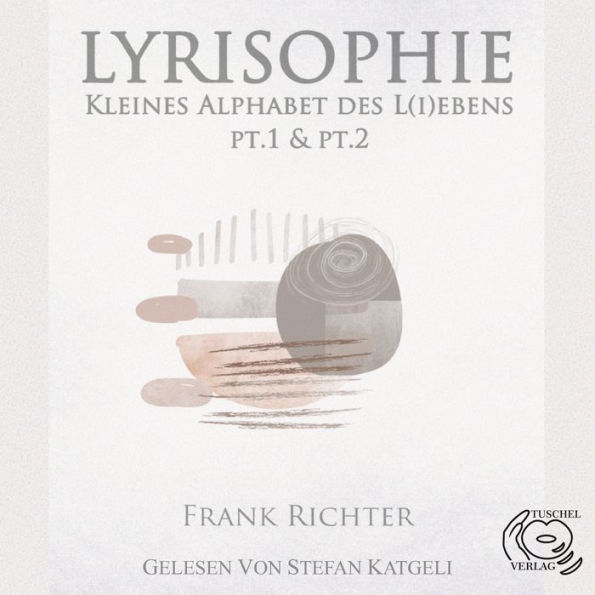 Lyrisophie: Kleines Alphabet des L(i)ebens (Abridged)