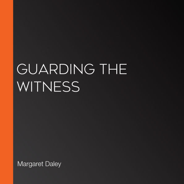 Guarding the Witness