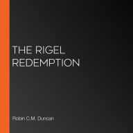 The Rigel Redemption