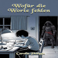 Wofür die Worte fehlen (Abridged)