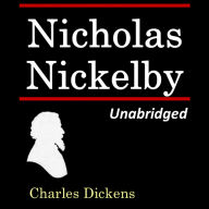 Nicholas Nickleby: by Charles Dickens