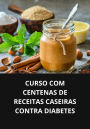 Curso com centenas de receitas caseiras contra diabetes