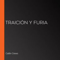 Traición y furia (Abridged)