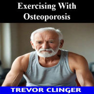 Exercising With Osteoporosis