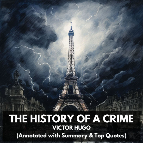 History of a Crime, The (Unabridged)