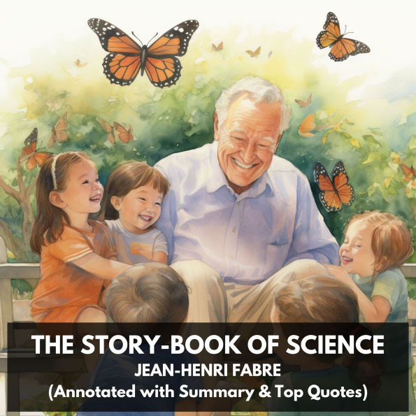 Story-Book of Science, The (Unabridged)