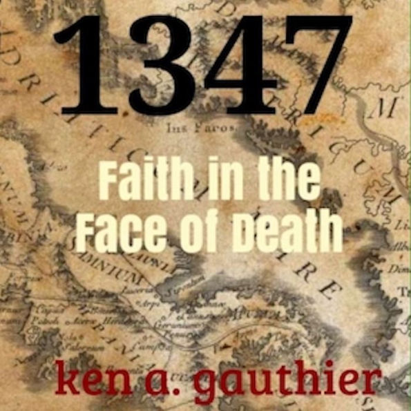1347: Faith in the Face of Death