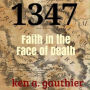 1347: Faith in the Face of Death