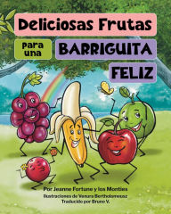 Deliciosas frutas para una barriguita feliz (Abridged)