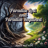 Paradise Lost and Paradise Regained