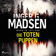 Mord in Jütland: Die toten Puppen: Thriller