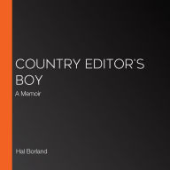 Country Editor's Boy: A Memoir