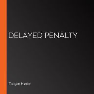 Delayed Penalty