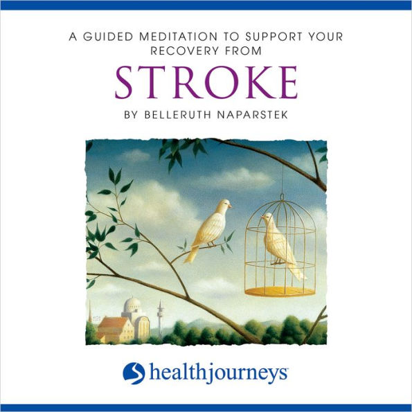 A Guided Meditation To Support Your Recovery From Stroke