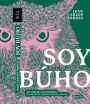 Soy Búho: Un viaje de conocimiento (De las plantas sagradas al camino interior)