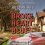 Broke Heart Blues: A Novel