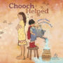 Chooch Helped (Caldecott Medal Winner)