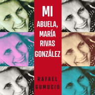 Mi abuela, Marta Rivas Gonzalez