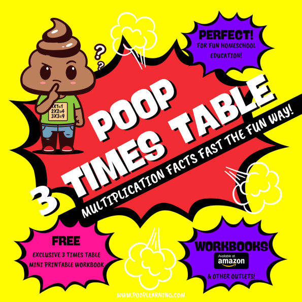 Poop 3 Times Table - Learn Multiplication Facts Fast the Fun Way: Easy to Follow: Master Multiplication 3: Grade 1 2 3 4: Math + Free Extra Bonus Printable Workbook