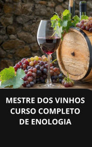 Mestre dos vinhos curso completo de enologia