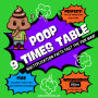 Poop 9 Times Table - Learn Multiplication Facts Fast the Fun Way: Easy to Follow: Master Multiplication 9: Grade 1 2 3 4: Math + Free Extra Bonus Printable Workbook