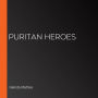 Puritan Heroes