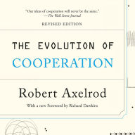 The Evolution of Cooperation: Revised Edition