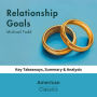 Relationship Goals by Michael Todd: key Takeaways, Summary & Analysis