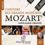 Mozart: L'histoire des grands musiciens