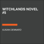 Witchlight: A Witchlands Novel