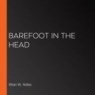 Barefoot In The Head