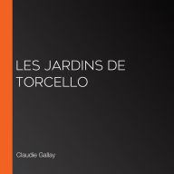 Les Jardins de Torcello