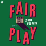 Fair Play: A Novel