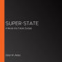 Super-State: A Novel of a Future Europe