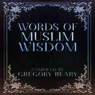 Words of Muslim Wisdom