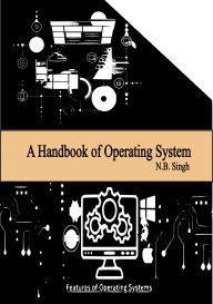 A Handbook of Operating System