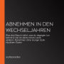 Abnehmen in den Wechseljahren: Was den Bauch nährt, was du dagegen tun kannst & wie du deine innere Leere verlierst. Abnehmen ohne Hunger dank intuitivem Essen