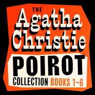 The Poirot Collection: Books 1-6: The Mysterious Affair at Styles; The Murder on the Links; Roger Ackroyd; & More