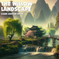 The Willow Landscape