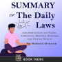 Summary of The Daily Laws: 366 Meditations on Power, Seduction, Mastery, Strategy, and Human Nature by Robert Greene